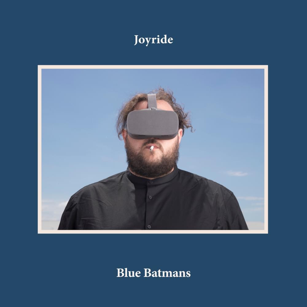 Album cover art for "Blue Batmans" by Joyride