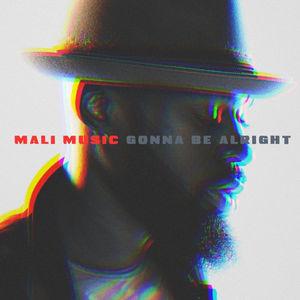 Album cover art for "Gonna Be Alright" by Mali Music
