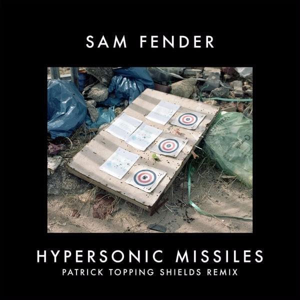 Cover image for Hypersonic Missiles (Patrick Topping Shields Remix) - EP