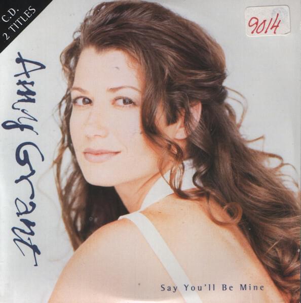 Album cover art for "Say You’ll Be Mine" by Amy Grant