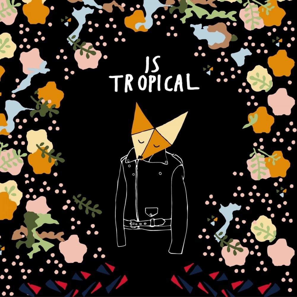 Album cover art for "All Night" by Is Tropical