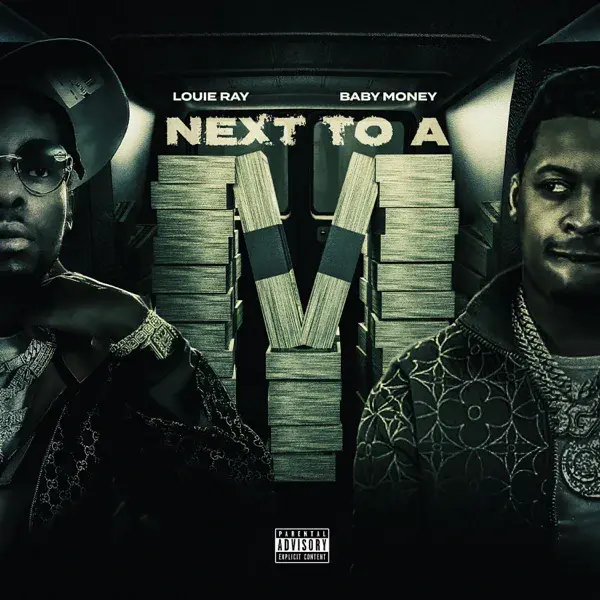 Album cover art for "Next to A M" by Louie Ray & Baby Money