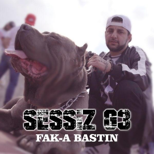 Album cover art for "Fak-A Bastın" by Sessiz G3
