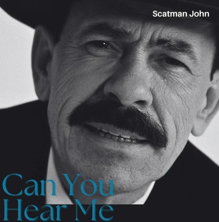 Album cover art for "Can You Hear Me" by Scatman John