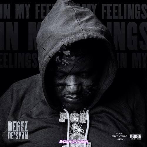 Album cover art for "In My Feelings" by Derez De’Shon