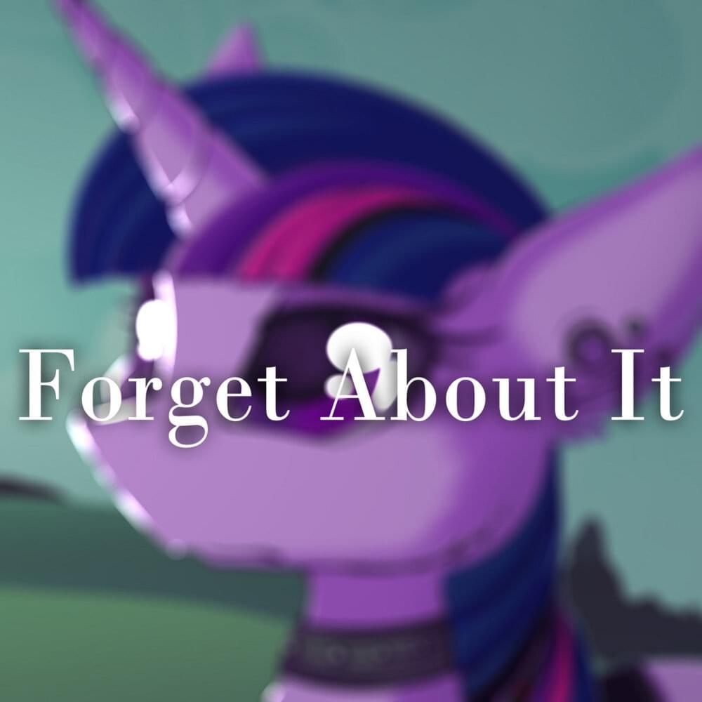 Album cover art for "Forget About It" by PrinceWhateverer & CGScrambles