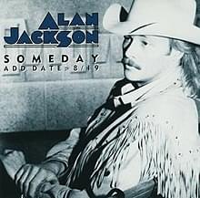 Album cover art for "Someday" by Alan Jackson