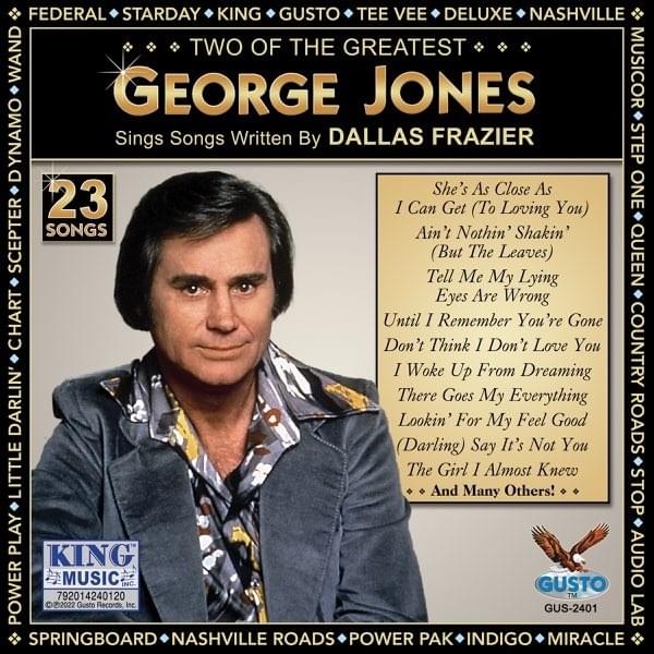 Cover image for Two of the Greatest: George Jones Sings Songs Written By Dallas Frazier (Original Musicor Records Recordings)