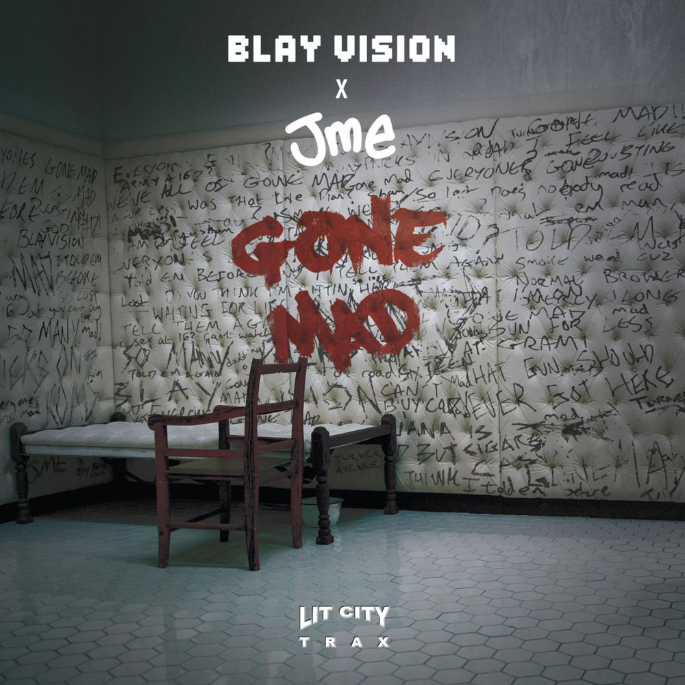 Gone Mad by Blay Vision