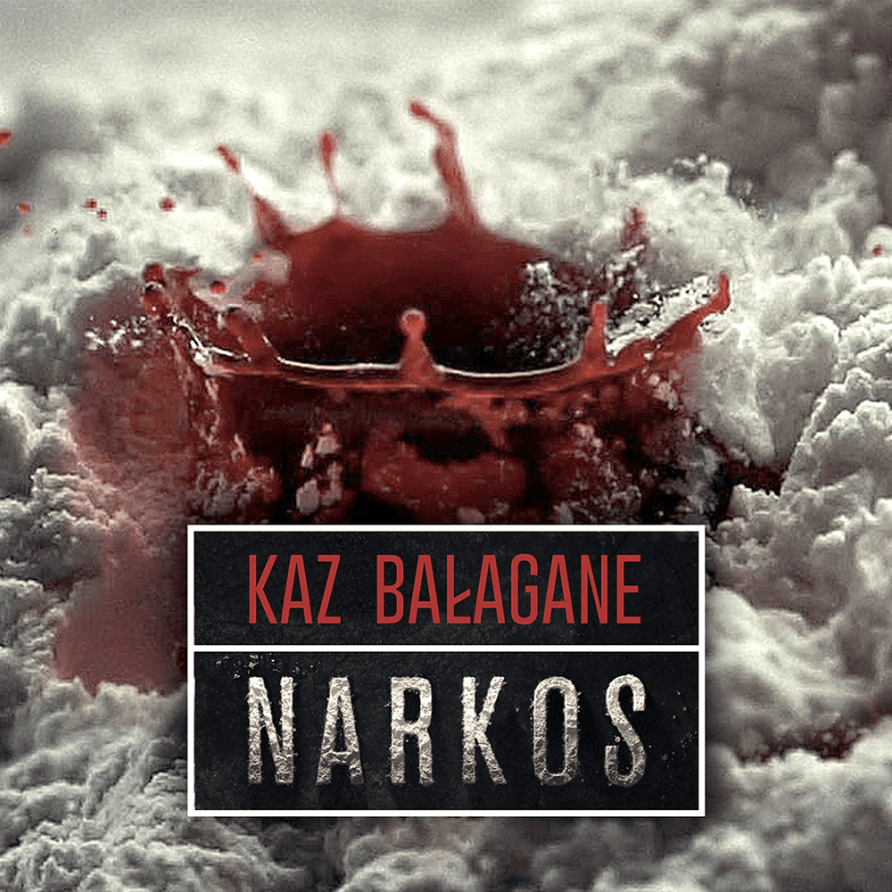 Album cover art for "Narkos" by Kaz Bałagane