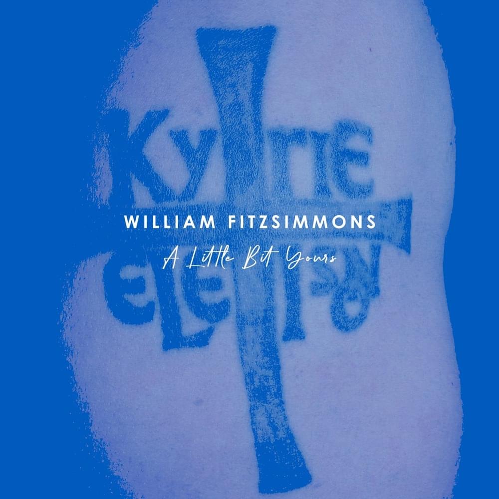 Album cover art for "A Little Bit Yours" by William Fitzsimmons