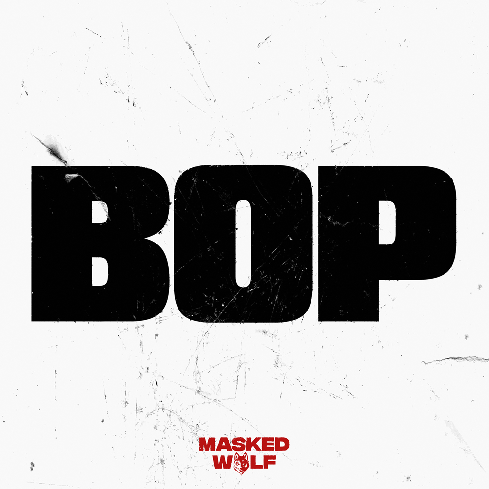Album cover art for "Bop" by Masked Wolf