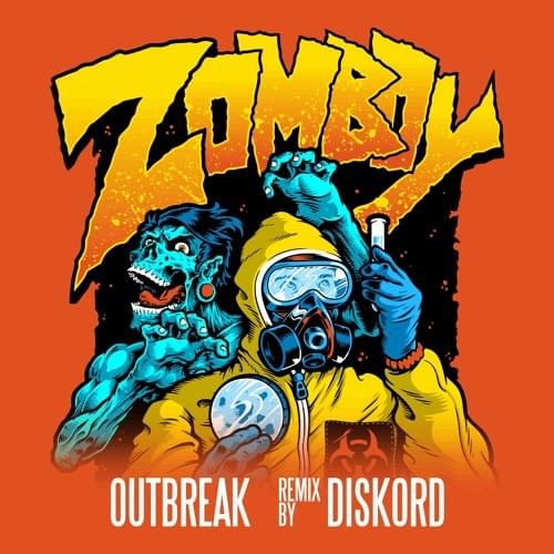 Album cover art for "Outbreak (Diskord Remix)" by Zomboy & Armanni Reign