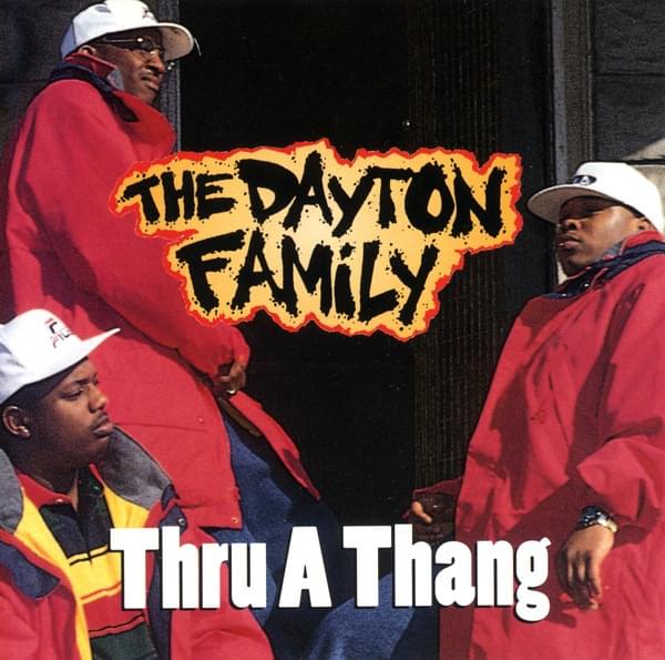 Album cover art for "Thru A Thang" by Dayton Family
