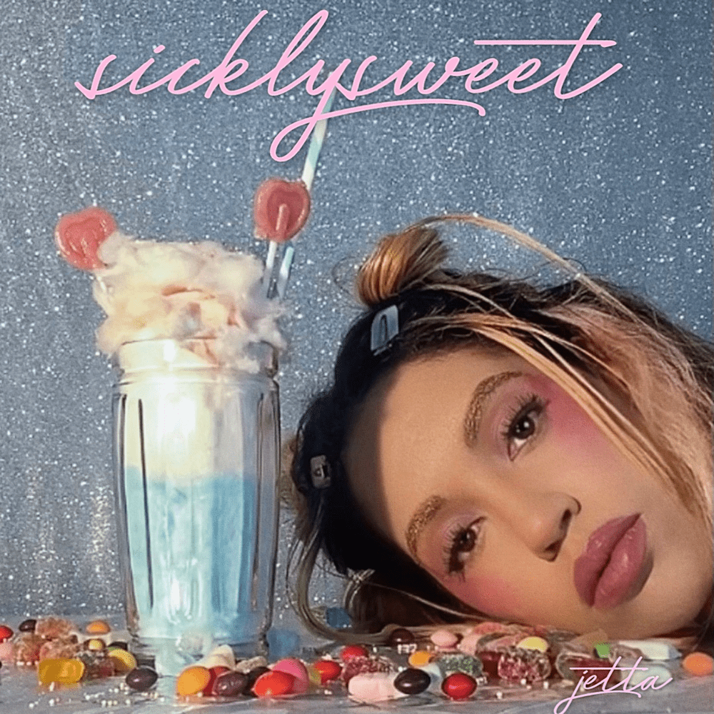 Album cover art for "sicklysweet" by JETTA