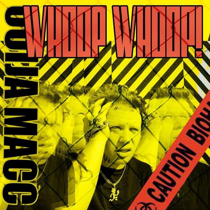 Album cover art for "Whoop Whoop" by Ouija Macc