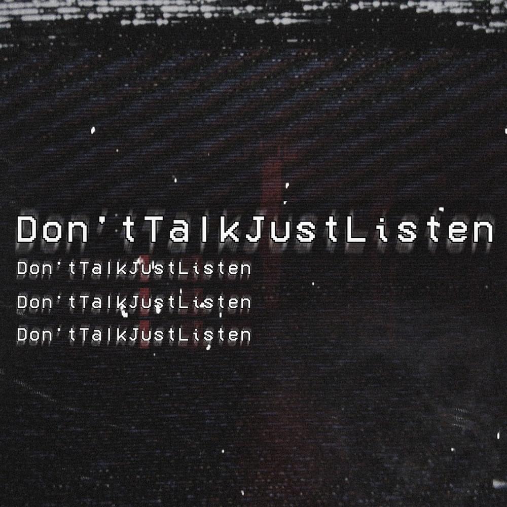 Cover image for Don’tTalkJustListen