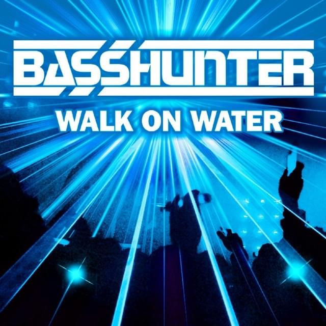 Album cover art for "Walk on Water (Ultra DJ’s Remix)" by Basshunter