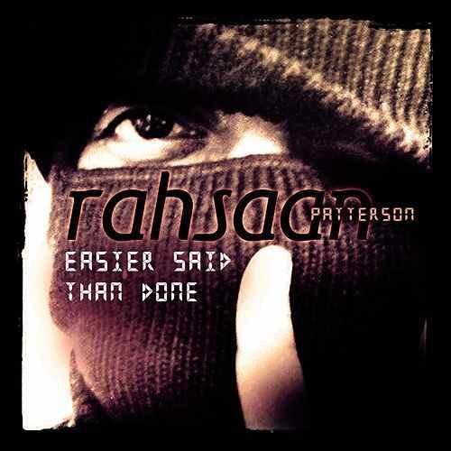 Album cover art for "Easier Said Than Done" by Rahsaan Patterson