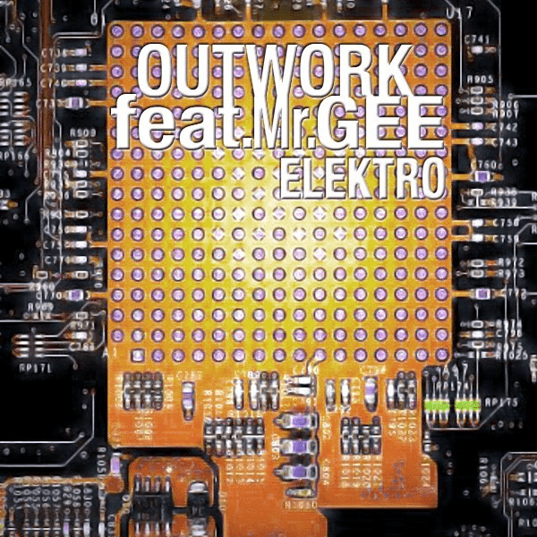Album cover art for "Elektro" by Outwork & Mr. Gee
