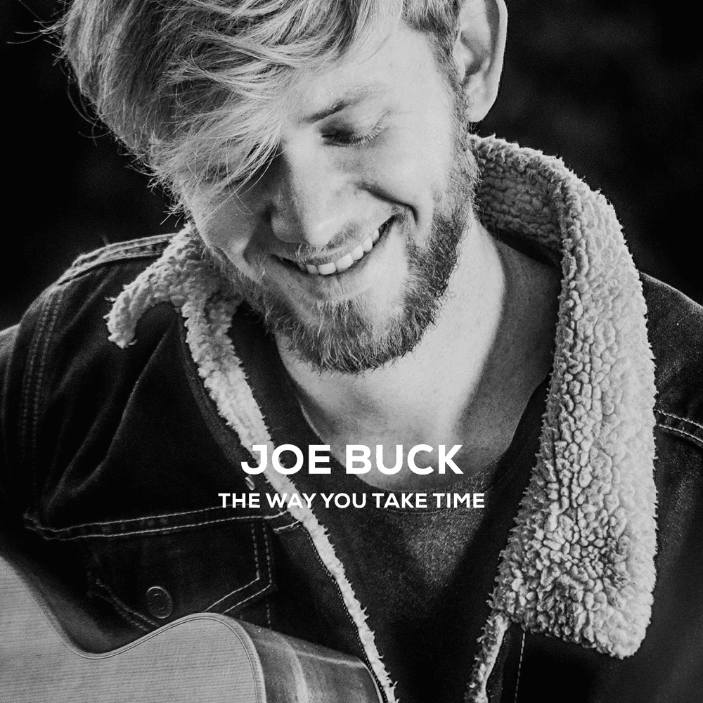 Album cover art for "The Way You Take Time" by Joe Buck