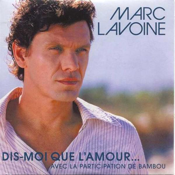 Album cover art for "Dis Moi Que L’amour" by Marc Lavoine & Bambou
