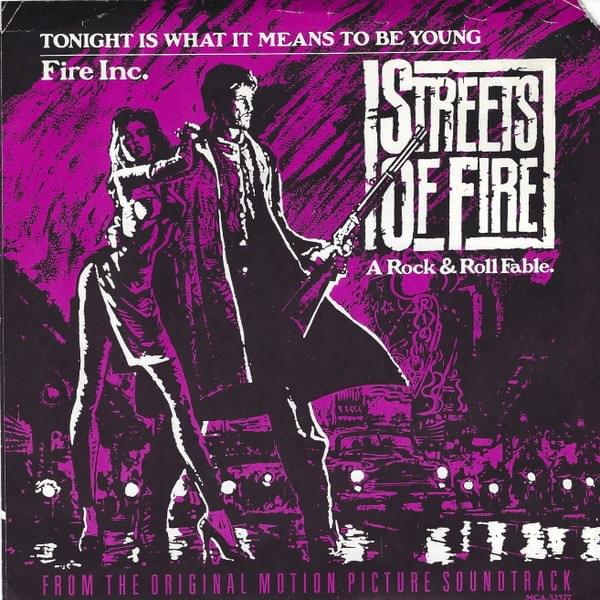 Tonight Is What It Means To Be Young by Fire Inc.