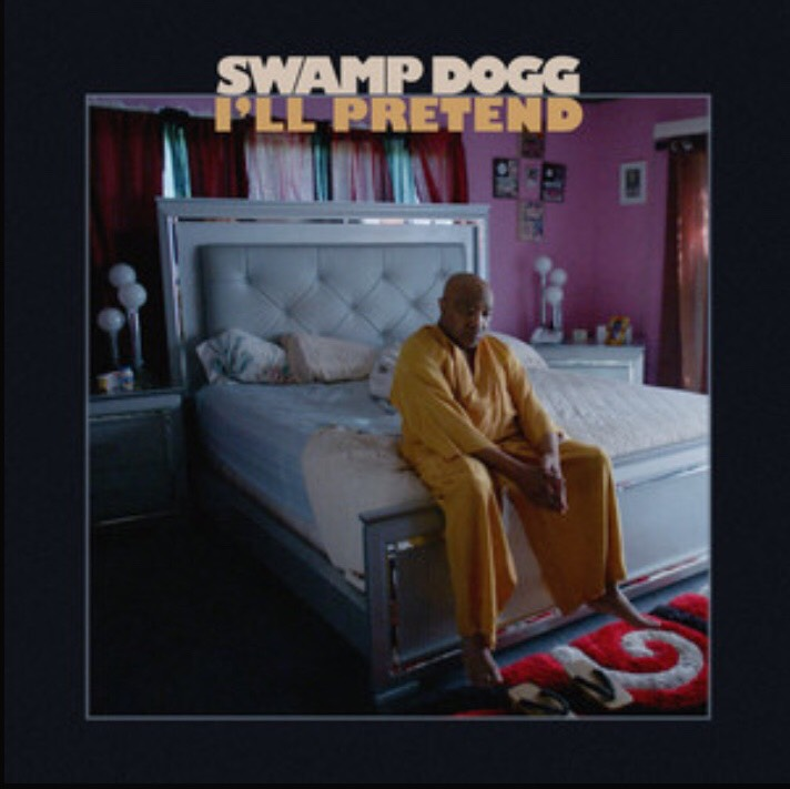 Album cover art for "I’ll Pretend" by Swamp Dogg & Justin Vernon & Guitar Shorty