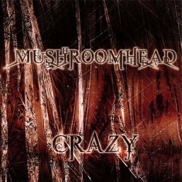 Album cover art for "Crazy" by Mushroomhead