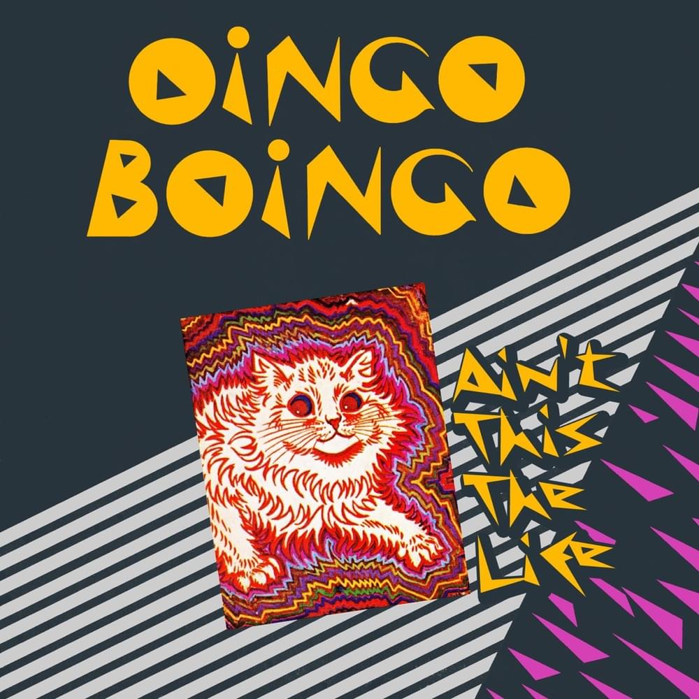 Album cover art for "Ain’t This the Life" by Oingo Boingo