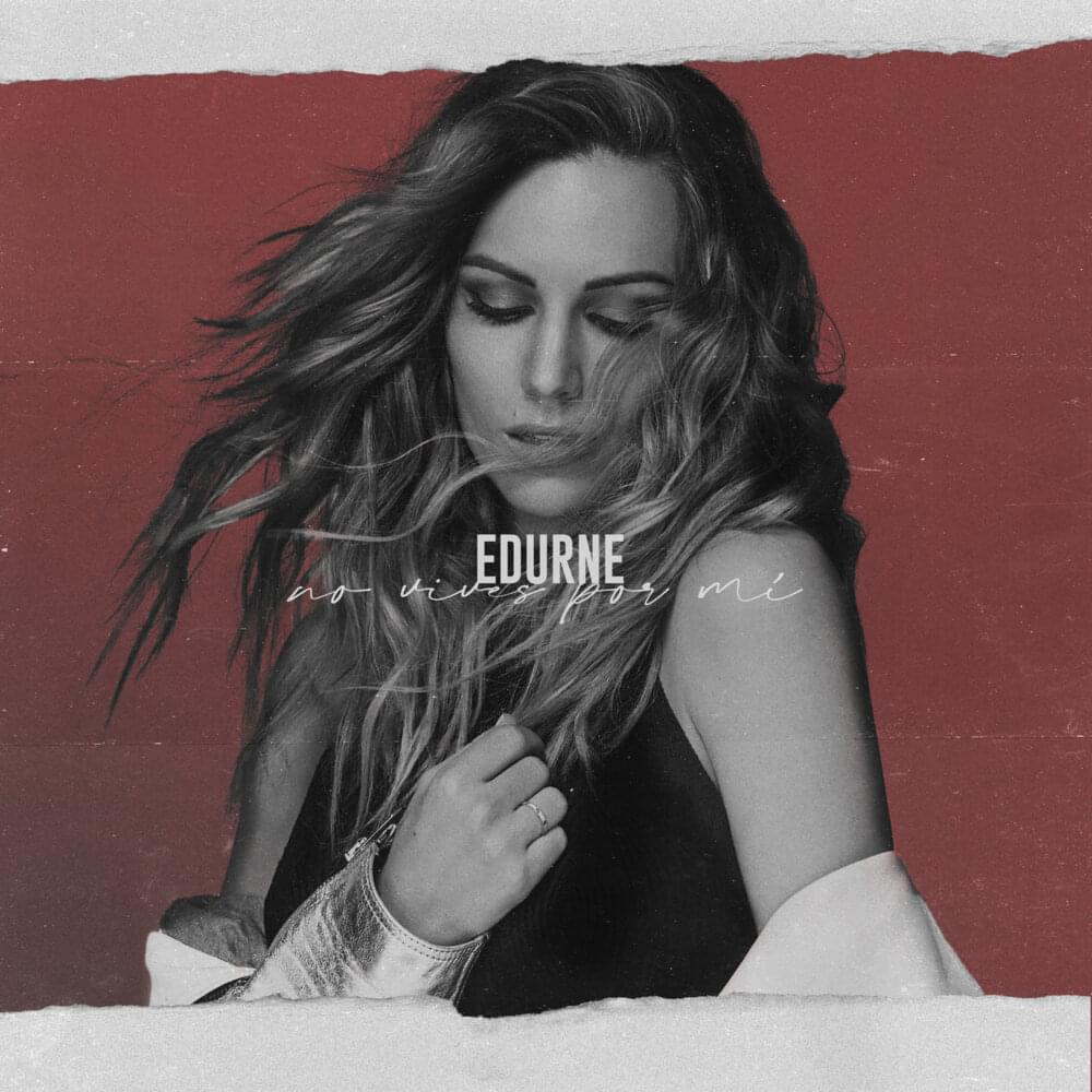 Album cover art for "No Vives Por Mí" by Edurne