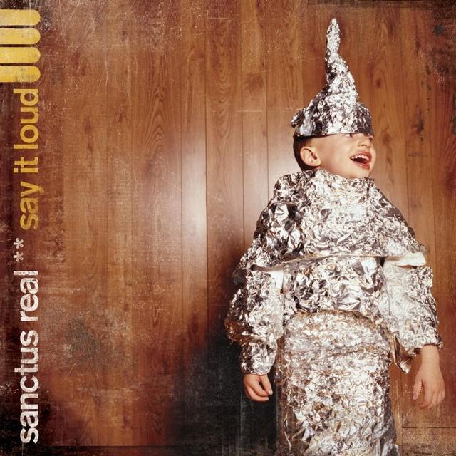 Album cover art for "Say It Loud" by Sanctus Real