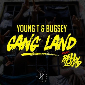 Album cover art for "Gangland" by Young T & Bugsey & Belly Squad