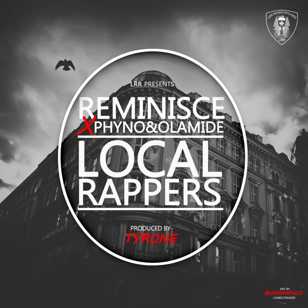 Album cover art for "Local Rappers" by Reminisce & Phyno & Olamide