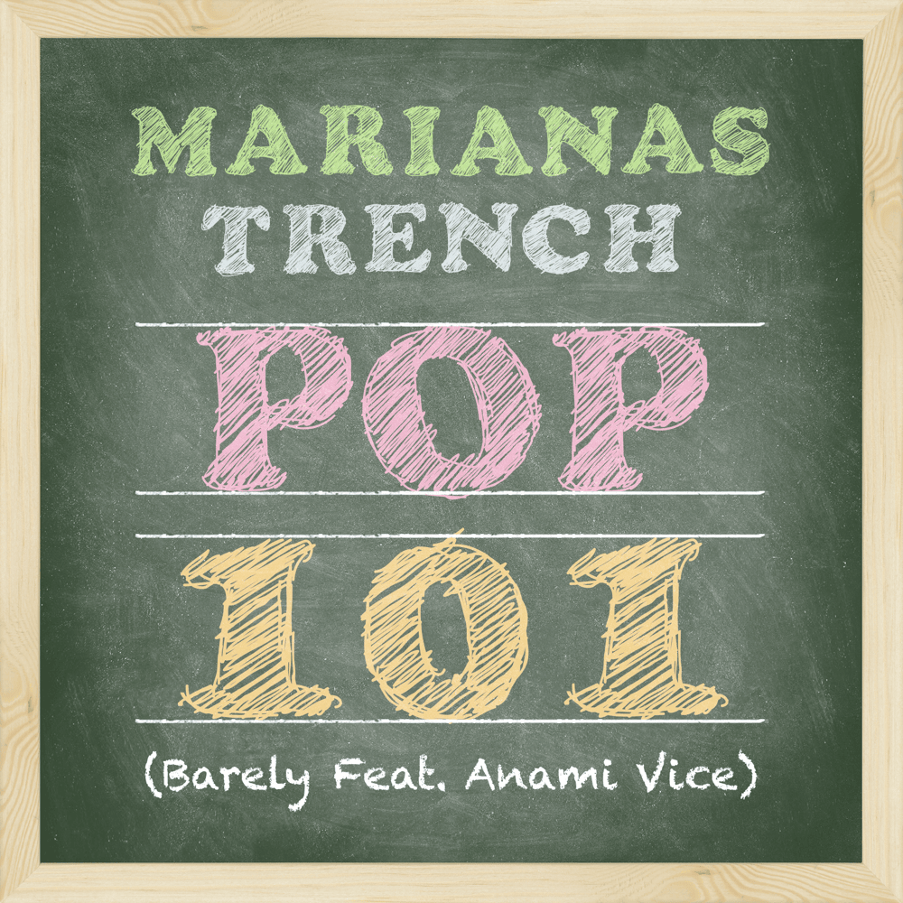 Pop 101 by Marianas Trench