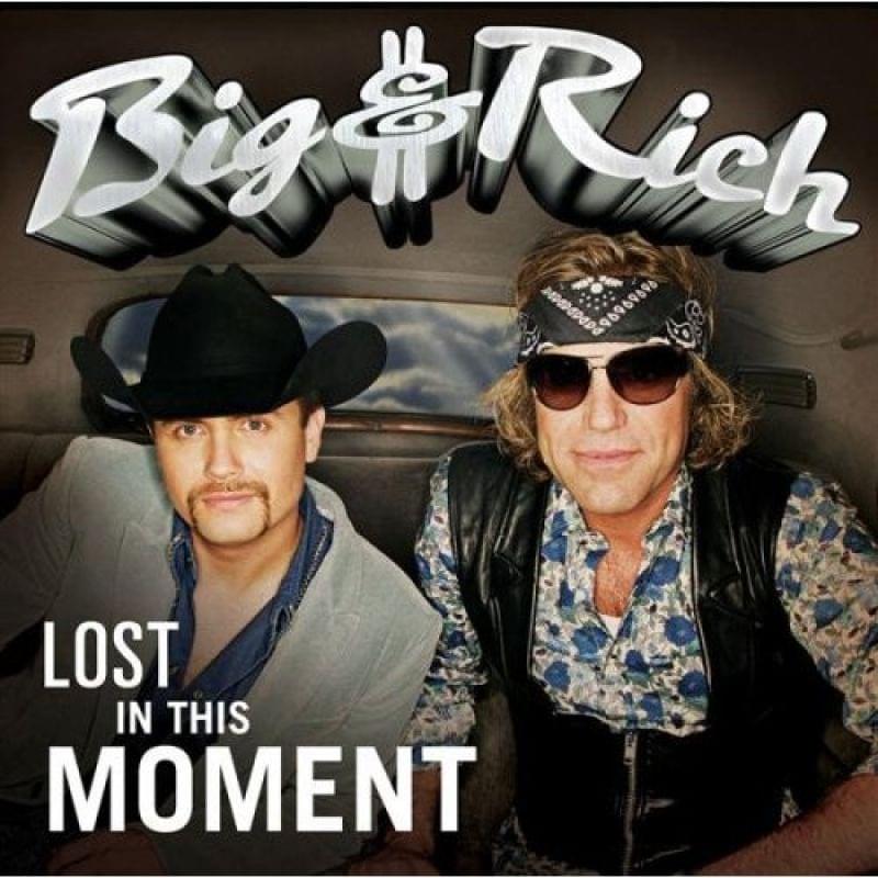 Album cover art for "Lost in This Moment" by Big & Rich