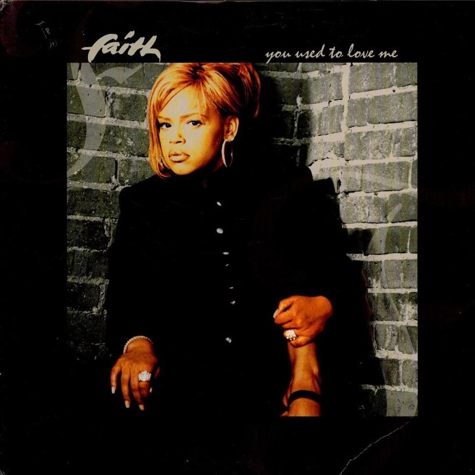 You Used to Love Me by Faith Evans