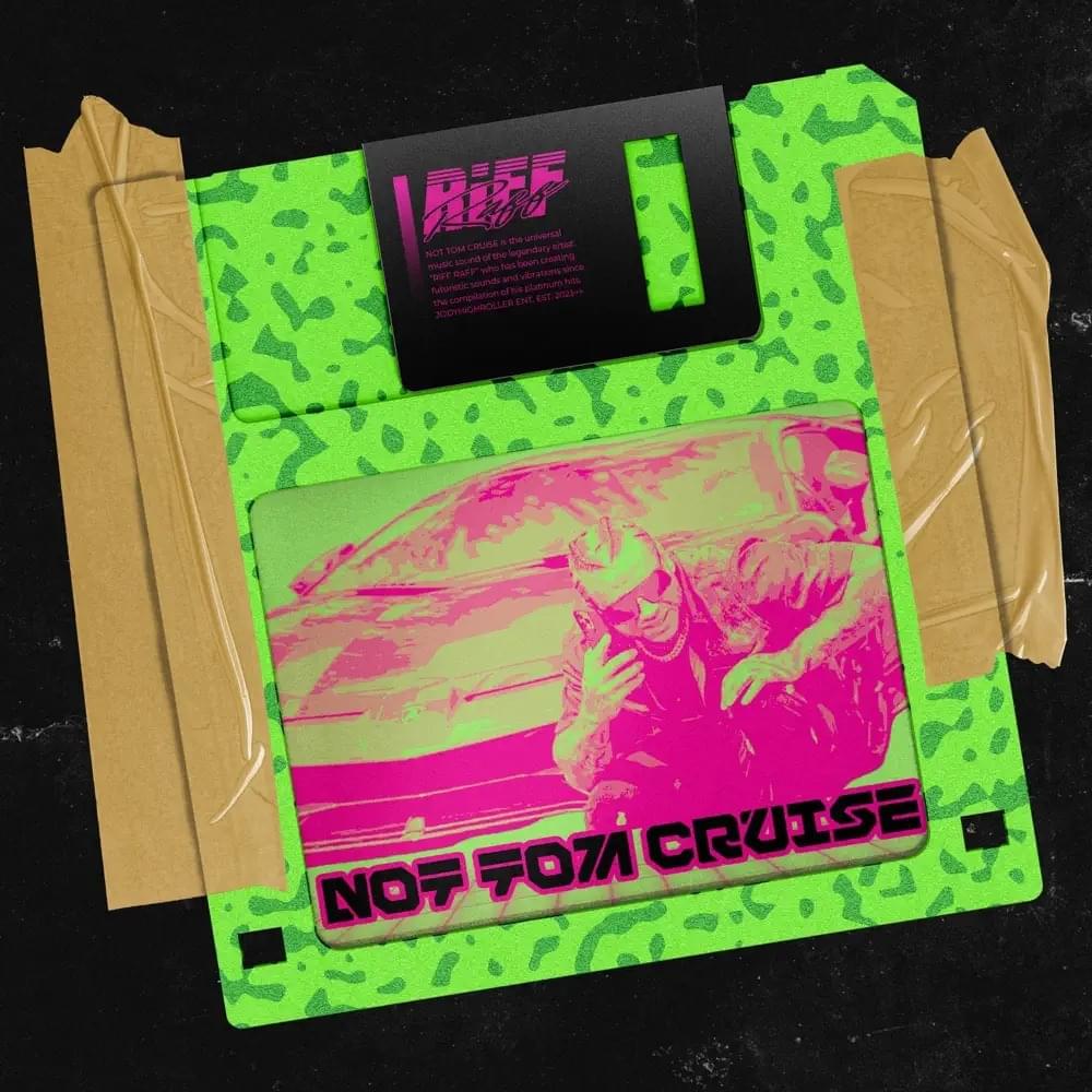Album cover art for "Not Tom Cruise" by RiFF RAFF