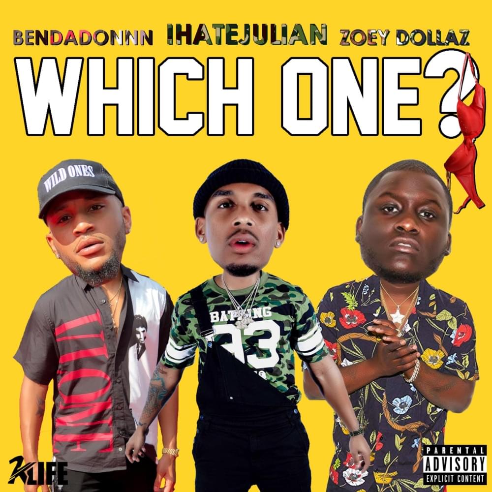 Album cover art for "Which One?" by IHateJulian & Bendadonn & Zoey Dollaz