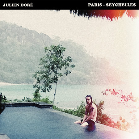 Paris-Seychelles by Julien Doré