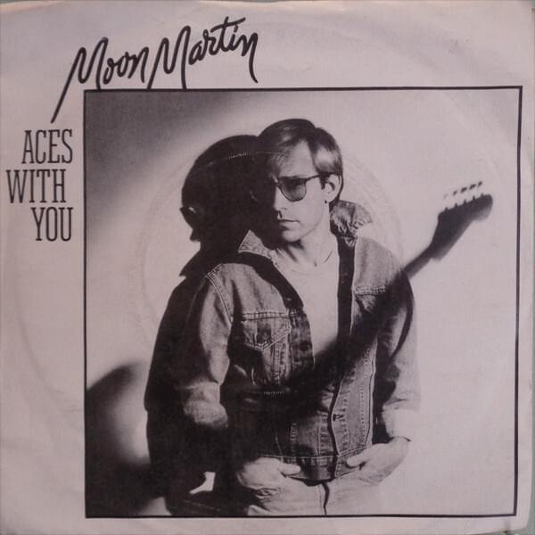 Album cover art for "Aces With You" by Moon Martin