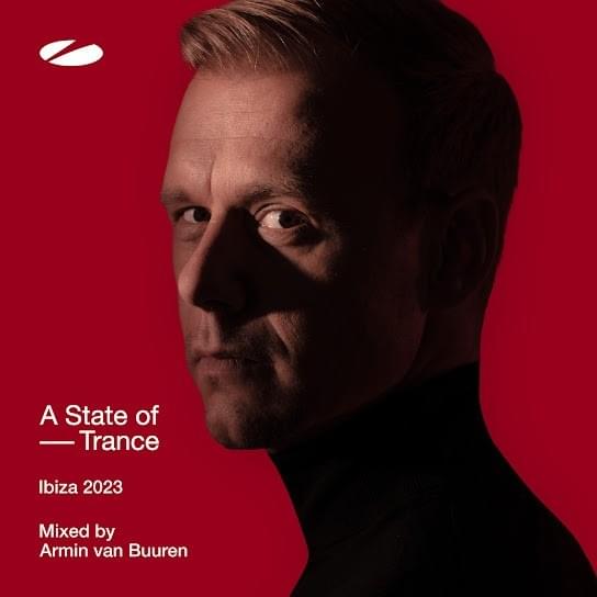 Cover image for A State of Trance, Ibiza 2023 (Mixed by Armin van Buuren)