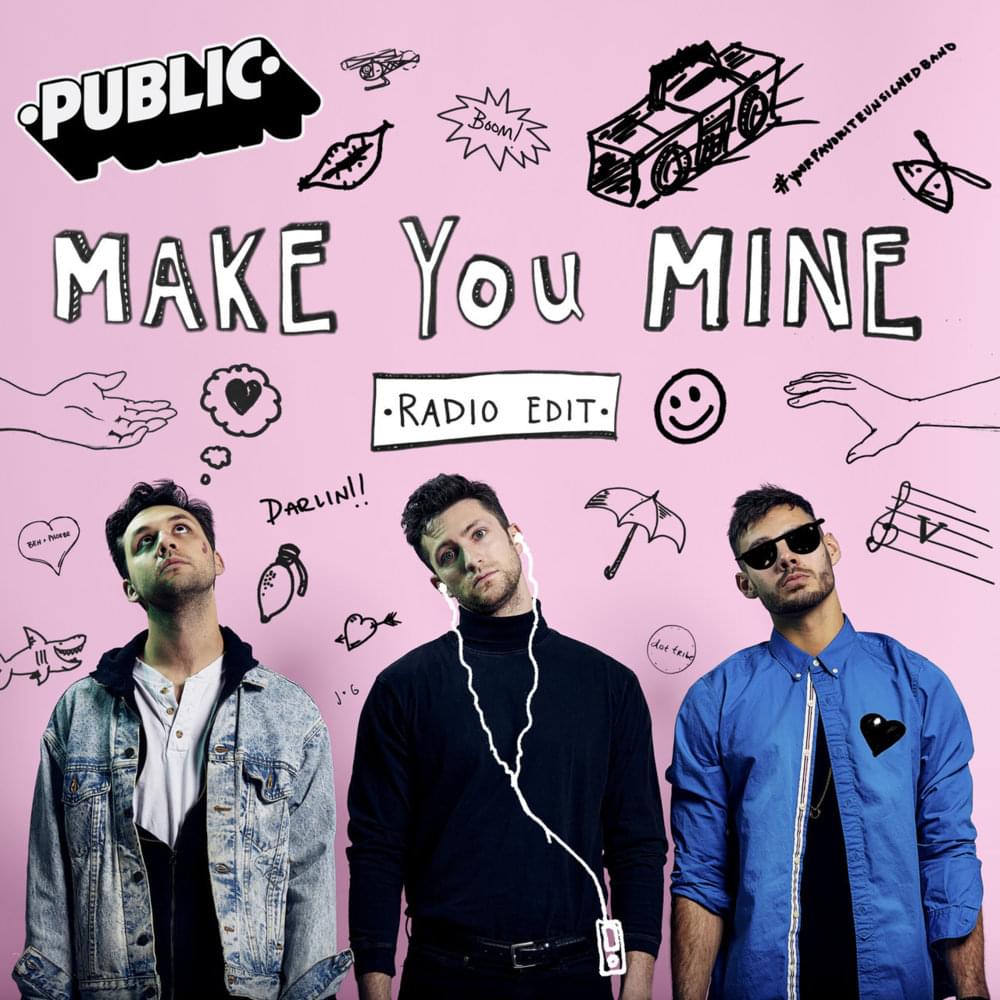 Make You Mine (Radio Edit) by PUBLIC