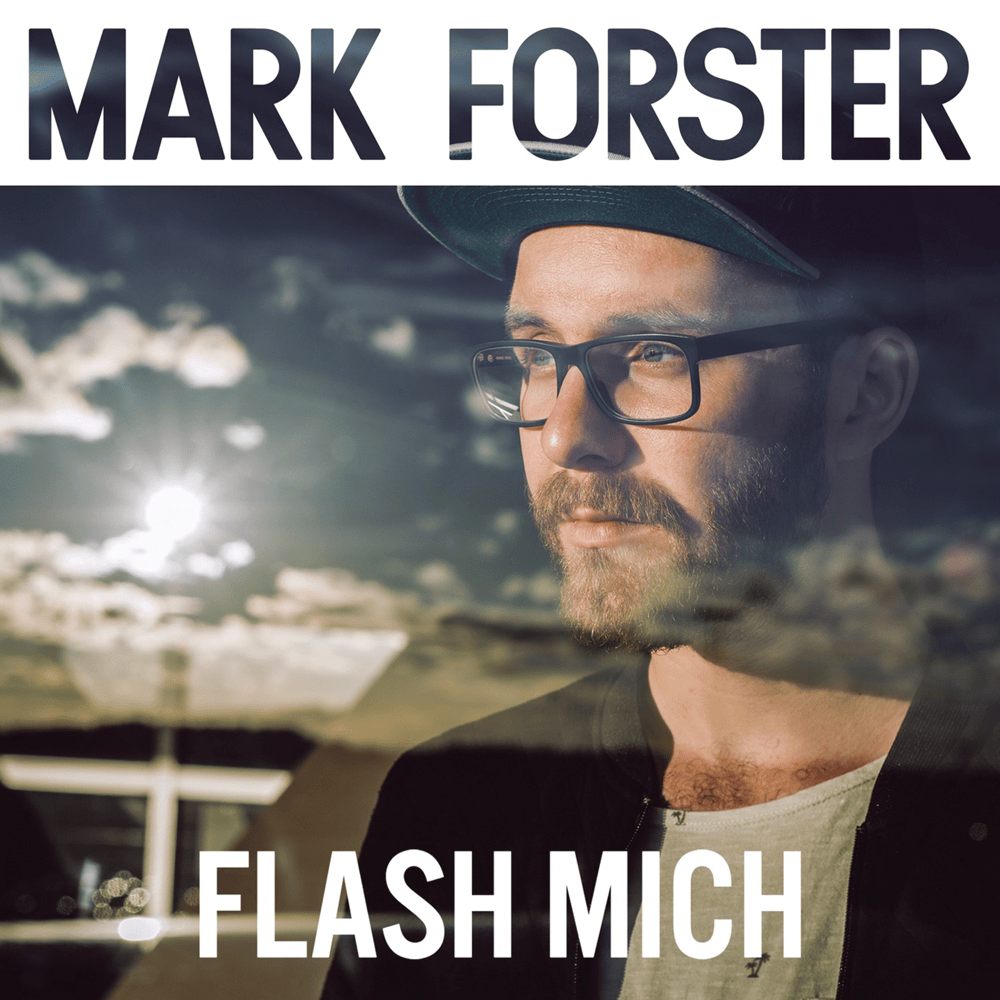 Flash Mich by Mark Forster