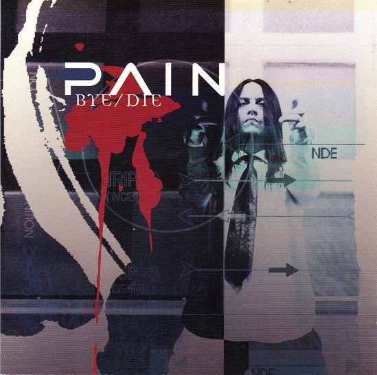 Album cover art for "Bye/Die" by Pain (SWE)