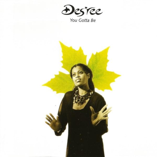 Album cover art for "You Gotta Be" by Des’ree