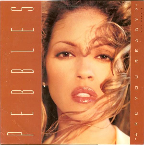 Are You Ready? (Holler If You’re Ready) by Pebbles
