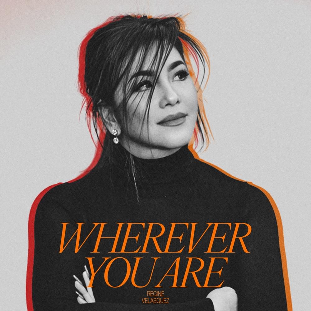 Album cover art for "Wherever You Are" by Regine Velasquez