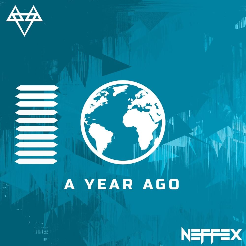 Album cover art for "A YEAR AGO" by NEFFEX