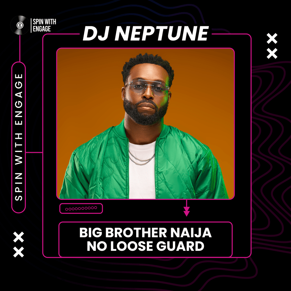 Cover image for Big Brother Naija No Loose Guard: DJ Neptune (DJ Mix)